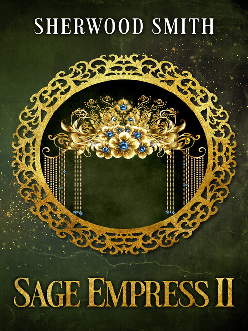 Title details for Sage Empress II by Sherwood Smith - Available